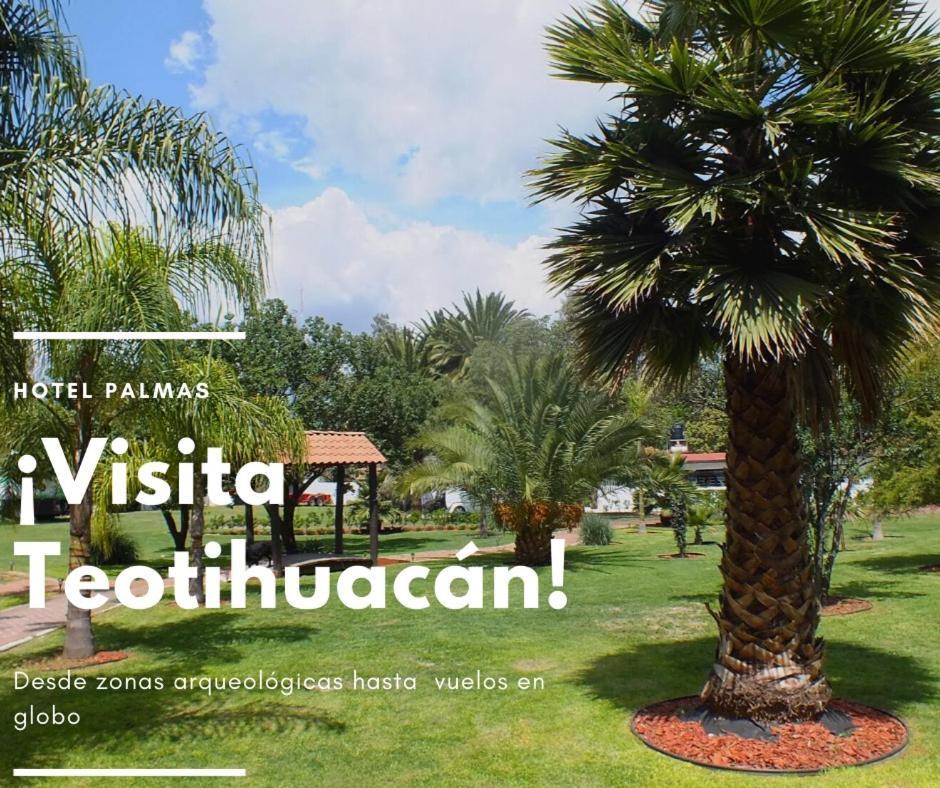 Hotel Palmas Teotihuacan San Juan Teotihuacán Exteriör bild